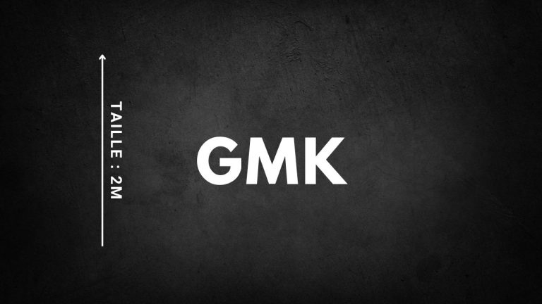 Quelle est la taille de GMK ?